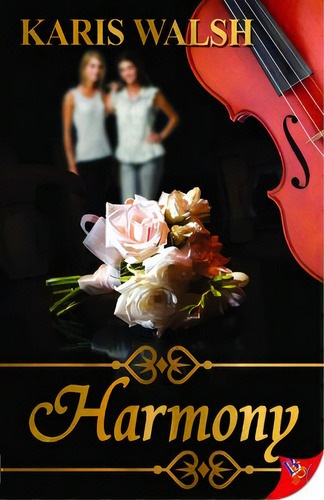 Harmony, De Walsh, Karis. Editorial Bold Strokes Books, Tapa Blanda En Inglés