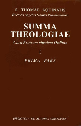 Summa Theologiae. I: Prima Pars (libro Original)