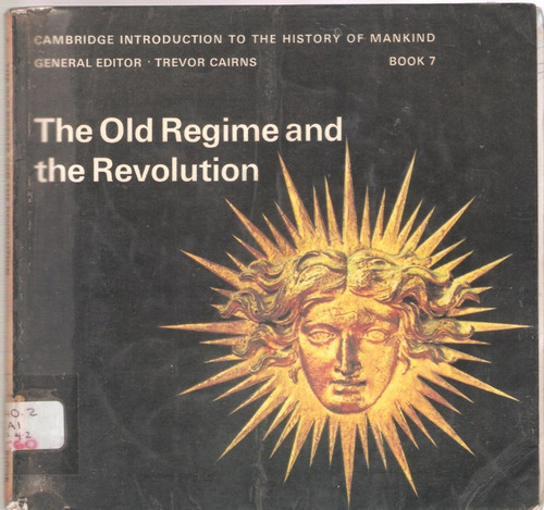 The Old Regime And The Revolution, Trevor Cairns