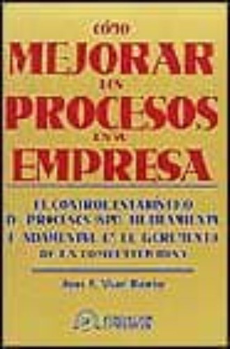 Como Mejorar Los Procesos En Su Empresa