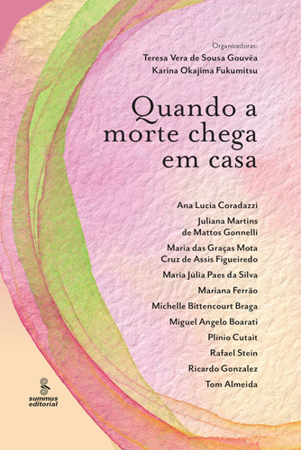Quando a morte chega em casa, de Gouvêa, Teresa Vera de Sousa. Editora Summus Editorial Ltda., capa mole em português, 2022