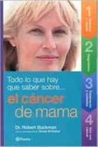 Comprar Todo Lo Que Hay Que Saber Sobre El Cancer De Mama