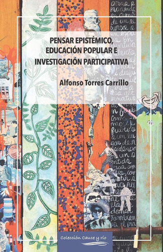 Libro: Pensar Epistémico, Educación Popular E Participativa 