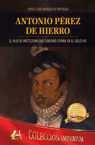 Libro Antonio Pérez De Hierro - Basulto Ortega, Jose Luis