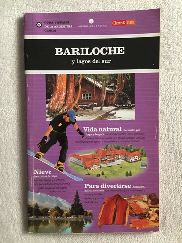 Guías Visuales De La Argentina. Bariloche. Clarín (Usado)