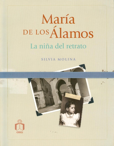Libro María De Los Álamos. La Niña Del Retrato
