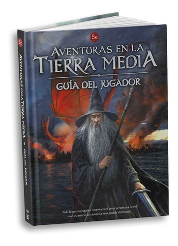 Aventuras En La Tierra Media 5e: Guia Del Jugador