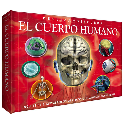 Libro Desliza Y Descubre El Cuerpo Humano - Incluye 6 Asombr