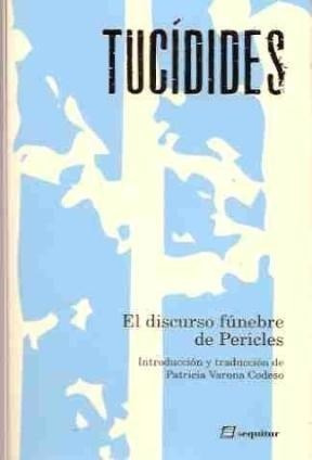 El Discurso Fúnebre De Pericles, Tucidides, Sequitur