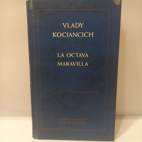 Vlady Kociancich - La Octava Maravilla