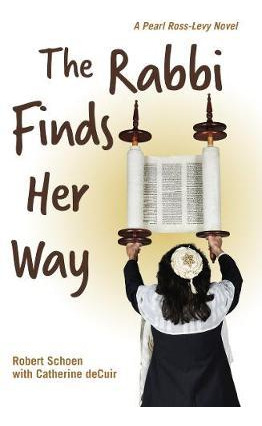 Libro The Rabbi Finds Her Way : A Pearl Ross-levy Novel -...