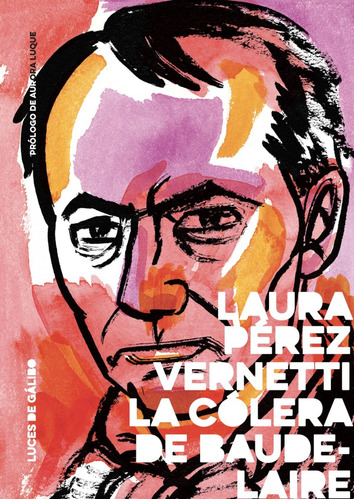 Libro La Cólera De Baudelaire - Perez, Laura