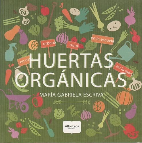 Libro Huertas Organicas - Escriva Maria Gabriela