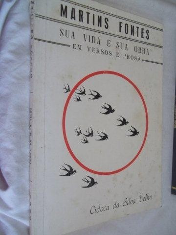Livro - Martins Fontes - Sua Vida E Sua Obra - Literatura