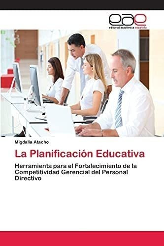 Libro: La Planificación Educativa: Herramienta Forta