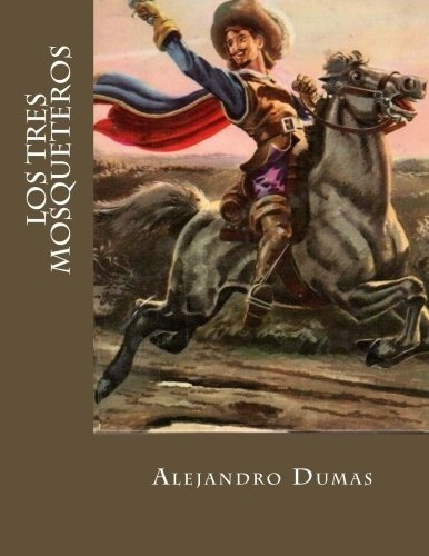 Libro : Los Tres Mosqueteros  - Dumas, Alejandro _d