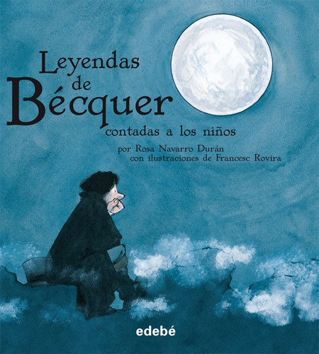 Leyendas De Becquer Contadas A Los Niños - Becquer,gusta...