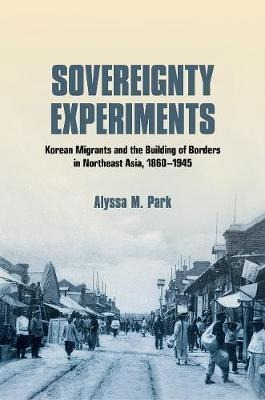 Libro Sovereignty Experiments : Korean Migrants And The B...