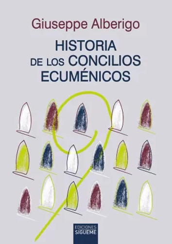 Historia De Los Concilios Ecuménicos - Alberigo  - *