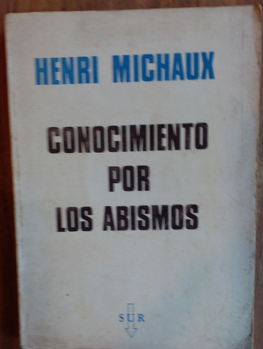 Conocimiento Por Los Abismos - Henri Michaux