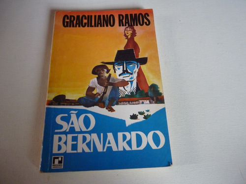 Livro: São Bernardo - Graciliano Ramos