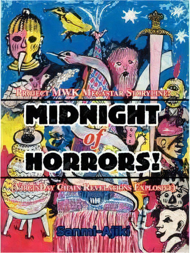 Midnight Of Horrors!, De Sanmi-ajiki. Editorial Authorhouse, Tapa Blanda En Inglés