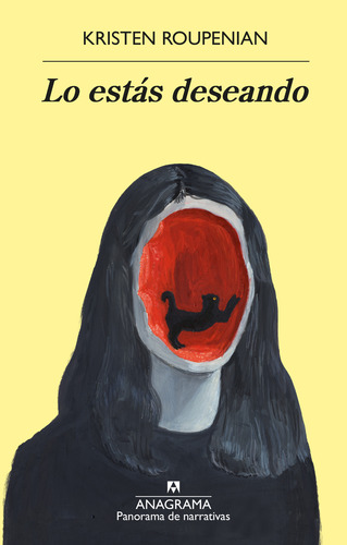 Libro Lo Estas Deseando Kristen Roupenian Anagrama