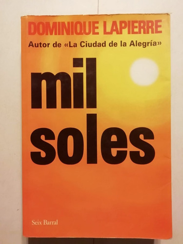 Mil Soles - Dominique Lapierre - Seix Barral - 1997