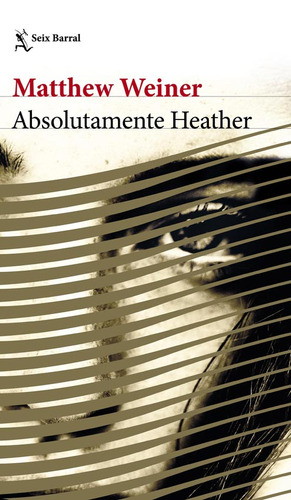 Libro Absolutamente Heather - Matthew Weiner