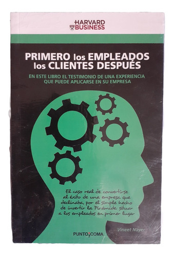 Harvard Business Primero Los Empleados, Los Clientes Después