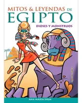 Comprar Mitos Y Leyendas De Egipto Dioses Y Monstruos - Iris Rivera