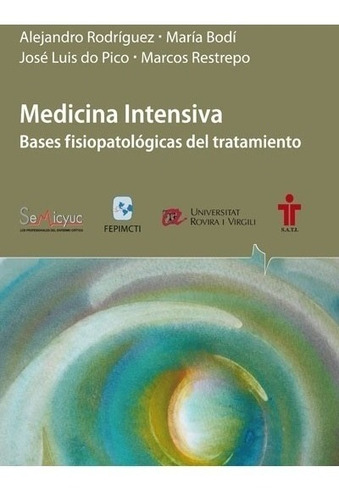 Medicina Intensiva Bases Fisiopatológicas Del Tratamiento