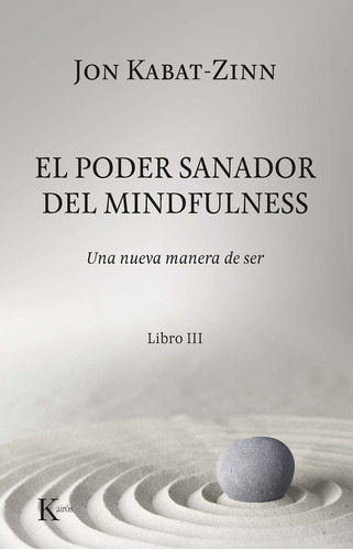 El Poder Sanador Del Mindfulness. (libro Original)