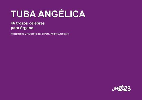 Ba10924 - Tuba Angélica, De Vários Autores. Editorial Melos Ediciones Musicales, Tapa Blanda En Español