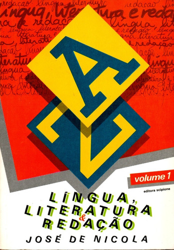 Livro Língua, Literatura E Redação,volume 1, Livro Do Professor, José De Nicola