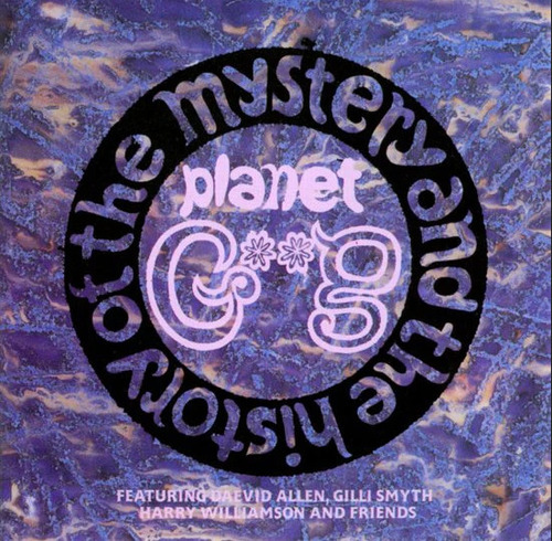 Gong - The Mystery And The History Of The Planet Musica