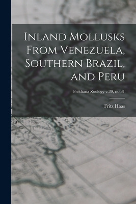 Libro Inland Mollusks From Venezuela, Southern Brazil, An...