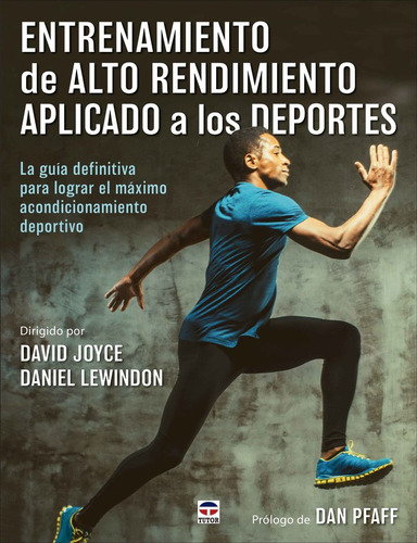 Entrenamiento De Alto Rendimiento Aplicado A Los Deportes, De Joyce, David. Editorial Ediciones Tutor, S.a. En Español