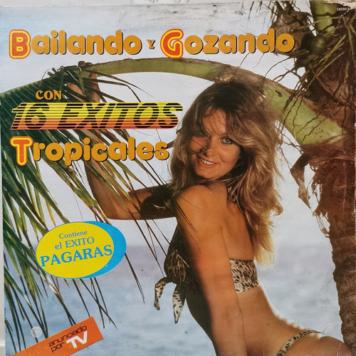 Disco Lp: Bailando Y Gozando-tropicales,pagaras