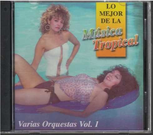 Cd - Lo Mejor De La Musica Tropical / Varias Orquest
