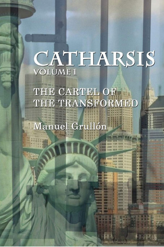 Libro: Catarsis: El Cártel De Los Transformados (en Español)