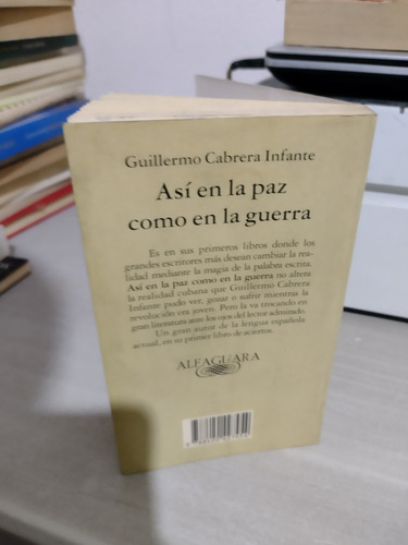 Así En La Paz Como En La Guerra Guillermo Cabrera Infante Rp (Usado)
