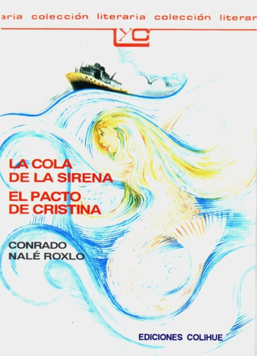 La Cola De La Sirena - El Pacto De Cristina - Conrado Nalé R