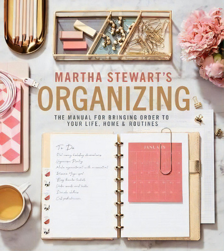 Martha Stewart's Organizing, De Martha Stewart. Editorial Houghton Mifflin Harcourt Publishing Company, Tapa Dura En Inglés