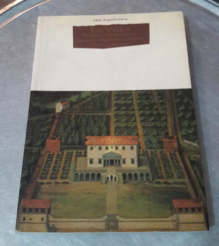 La Villa Forma E Ideología De Las Casas De Campo