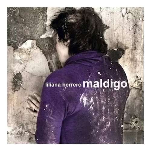 Herrero Liliana - Maldigo  Cd