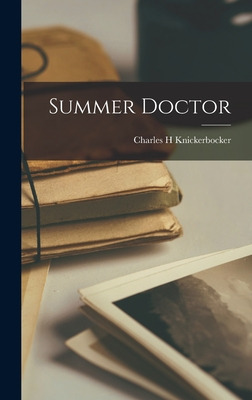 Libro Summer Doctor - Knickerbocker, Charles H.