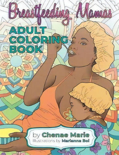 Breastfeeding Mamas, De Chenae Marie. Editorial Afro Mama, Tapa Blanda En Inglés