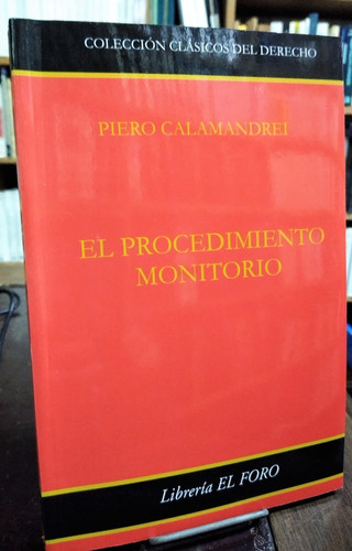 Calamandrei  - El Procedimiento Monitorio Libro Nuevo