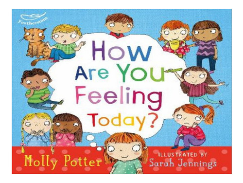 How Are You Feeling Today? - Molly Potter. Eb07